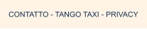 CONTATTO - TANGO TAXI - PRIVACY